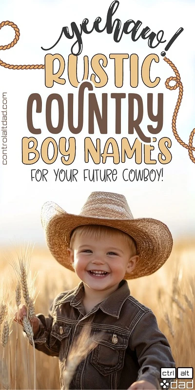 adorable little country boy in wheat field wearing cowboy hat and title Yee haw! Rustic country boy names for your future cowboy